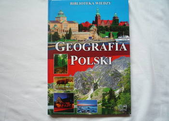 NOWA Książka Geografia Polski Biblioteka wiedzy