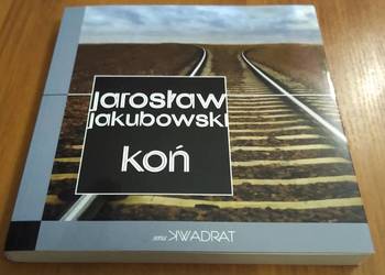 Koń / Jarosław Jakubowski.