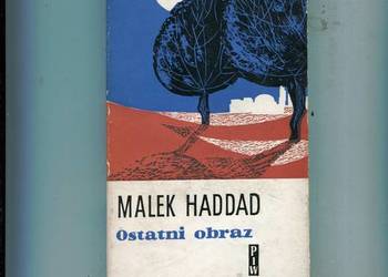 Ostatni obraz - Malek Haddad