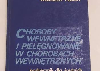 Choroby wewnętrzne i pielęgnowanie w chorobach wewnętrznych