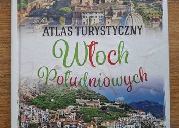 Atlas turystyczny Włoch Południowych- A. Kłossowska