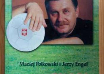 Jerzy Engel - Futbol na tak Jerzy Engel - Futbol na tak