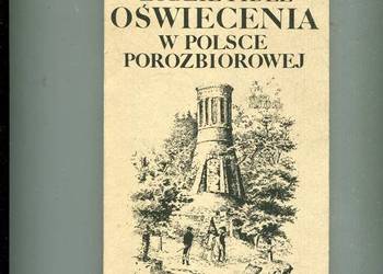 Ludzie i idee Oświecenia w Polsce porozbiorowej - Tomasz Kizwalter