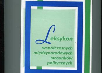 Leksykon współczesnych międzynarodowych stosunków polityczny