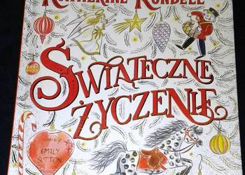 Świąteczne życzenie - Katherine Rundell