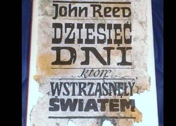 Dziesięć dni które wstrząsnęły światem - John Reed
