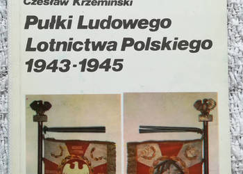 „Pułki Ludowego Lotnictwa Polskiego 1943-1945 Cz. Krzemiński