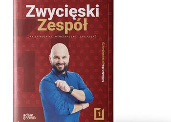 „Zwycięski Zespół” — jak zatrudniać, wynagradzać i zarządzać pracownikami