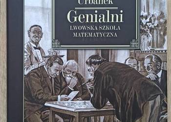 Genialni lwowska szkoła matematyczna - Mariusz Urbanek