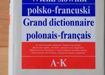 Wielki Słownik Francusko-Polski - WP- tom 1. A-K
