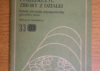 K. Grudzień - Jak przyspieszyć i przedłużyć zbiory z działki