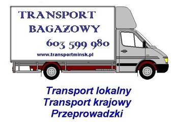 Transport Bagażowy Przeprowadzki 603599980 Mińsk Mazowiecki
