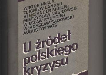 U źródeł polskiego kryzysu  Społeczno-ekonomiczne uwaru