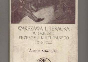 Warszawa literacka w okresie przełomu kulturalnego 1815-1822