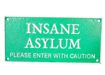 Żeliwny szyld reklama dekor INSANE ASYLUM