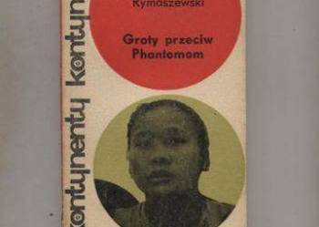 Groty przeciw Phantomom - Ryszard Rymaszewski