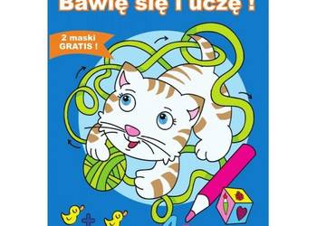 Bawię się i uczę Anna Pierzchała Bawię się i uczę Anna Pierzchała