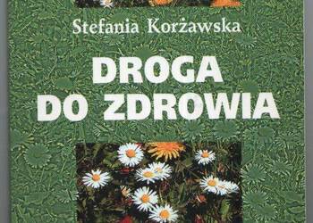 DROGA DO ZDROWIA - KORŻAWSKA STEFANIA