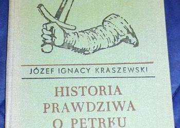 Historia prawdziwa o Petrku Właście. Tom 1 i 2
