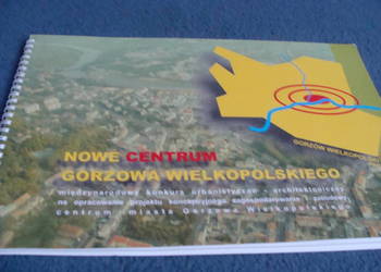 Gorzów wielkopolski nowe centrum koncepcje urbanistyczne