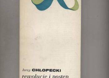 Chłopecki J. - Rewolucje i postęp