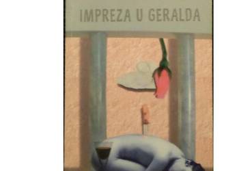 Impreza u Geralda  -  Robert Coover /FA