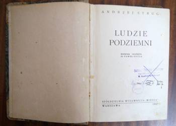 Andrzej Strug - Ludzie podziemni - 1947