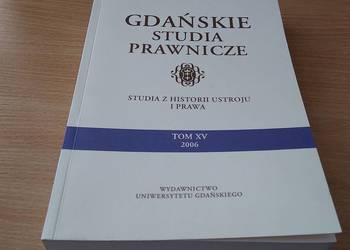 GDAŃSKIE STUDIA PRAWNICZE 15 2006 Studia z historii ustroju