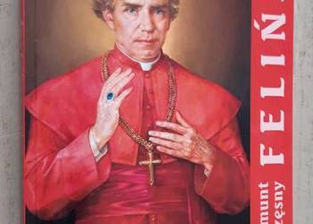 Arcybiskup Zygmunt Szczęsny Feliński