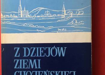 ( 2895 ) Z Dziejów Ziemi Chojeńskiej