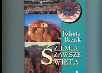Ziemia zawsze Święta - Jolanta Baziak
