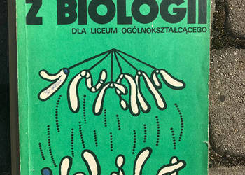 Ćwiczenia z biologii dla liceum ogólnokształcącego