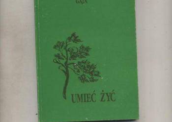Umieć żyć - Gaja