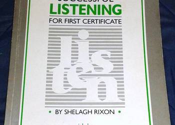 Successful listening for first certificate - S. Rixon