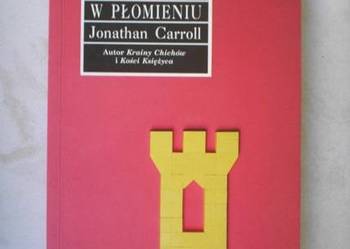 Jonathan Carroll - Śpiąc w płomieniu