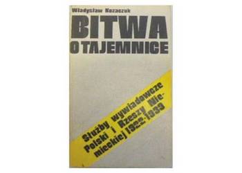 BITWA O TAJEMNCIE - KOZACZUK W.