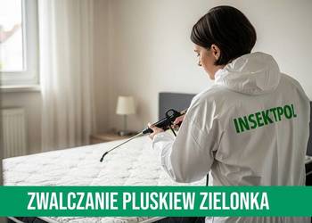 Zwalczanie Pluskiew Zielonka - Odpluskwianie, Skuteczna Dezynsekcja