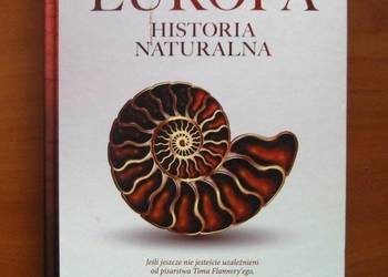 Tim Flannery - EUROPA HISTORIA NATURALNA