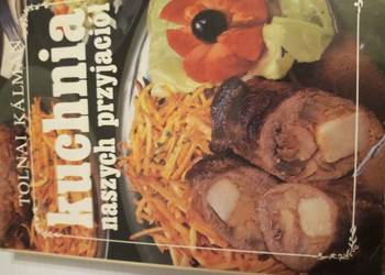 KUCHNIA NASZYCH PRZYJACIÓŁ .Przepisy kuchni