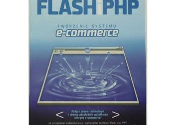 Flash i PHP Tworzenie Systemu E-Commerce - Piecuch Łukasz