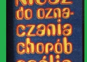Klucz do oznaczania chorób roślin/ 1973/ biologia.botanika / klucz Klucz do oznaczania chorób roślin/ 1973/ biologia.botanika / klucz