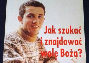 Jak szukać i znajdować wolę Bożą? - Józef Augustyn SJ