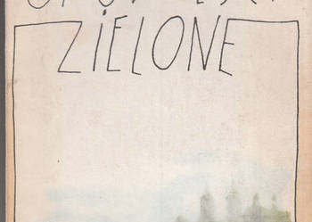 (01959) OPOWIEŚCI ZIELONE – WITOLD KOEHLER