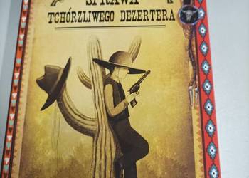 Sprawa tchórzliwego dezertera - Caroline Lawrence