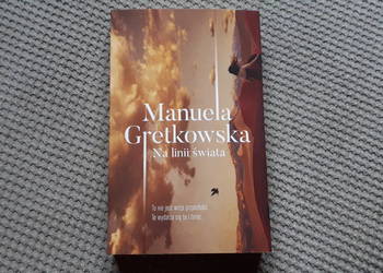 "Na linii świata" Manuela Gretkowska