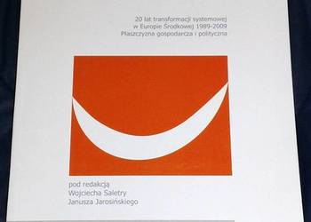 Młode Demokracje 20 lat transformacji systemowej. W. Saletra