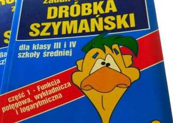 ROZWIĄZANIA ZADAŃ ZE ZBIORU DRÓBKA - III i IV - FUNKCJA