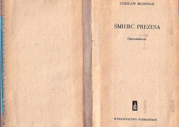 (8908) ŚMIERĆ PREZESA (OPOWIADANIA) – CZESŁAW MICHNIAK