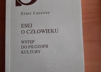 Ernst Cassirer - Esej o człowieku wstęp do filozofii kultury