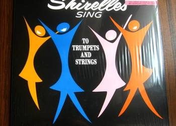 THE SHIRELLES - Sing to Trumpets and Strings THE SHIRELLES - Sing to Trumpets and Strings